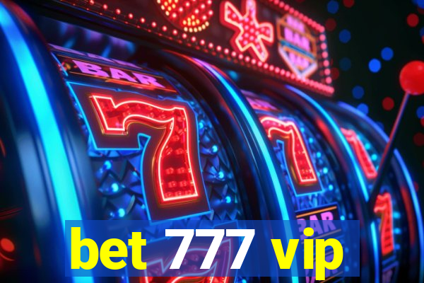 bet 777 vip